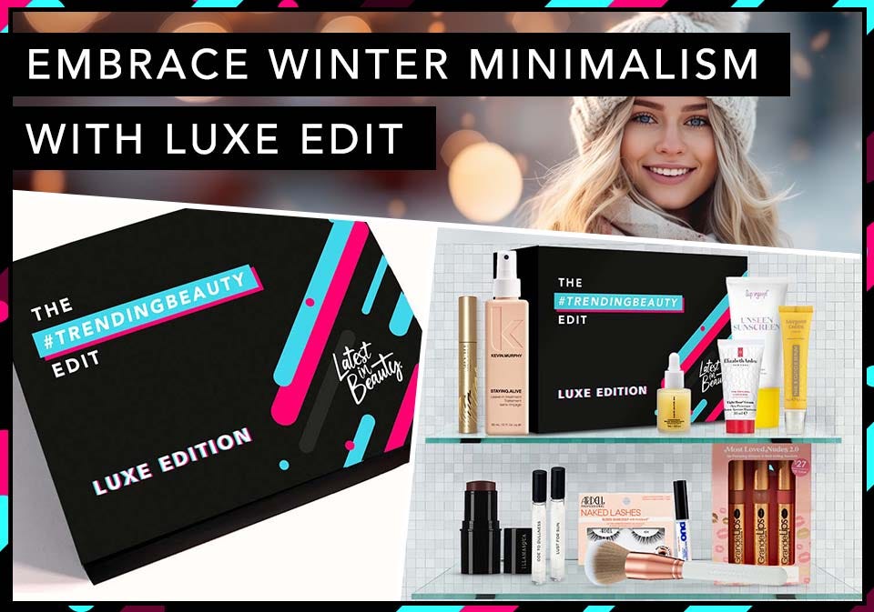 Embrace Winter Minimalism with Luxe Edit
