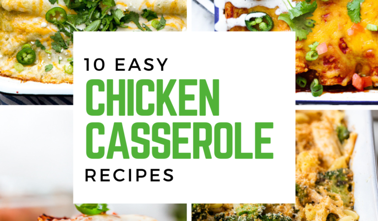 10 Easy Chicken Casserole Recipes