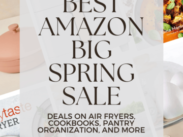 The Best Amazon Big Spring Sale Deals on Air Fryers, Pantry Organization, and More