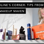 Caroline’s Corner: Tips from the Makeup Maven