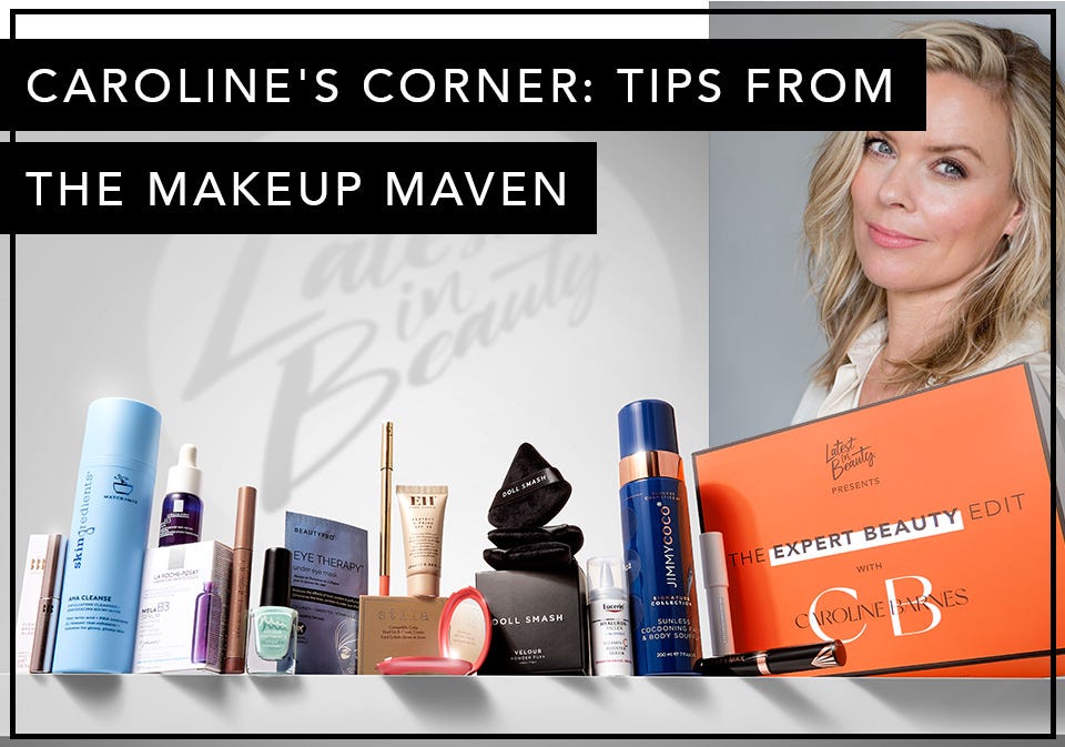 Caroline’s Corner: Tips from the Makeup Maven